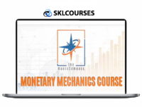 The Macrocompass – Monetary Mechanics Course