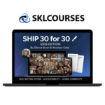 Ship 30 for 30 By Dickie Bush and Nicholas Cole + Bonus course